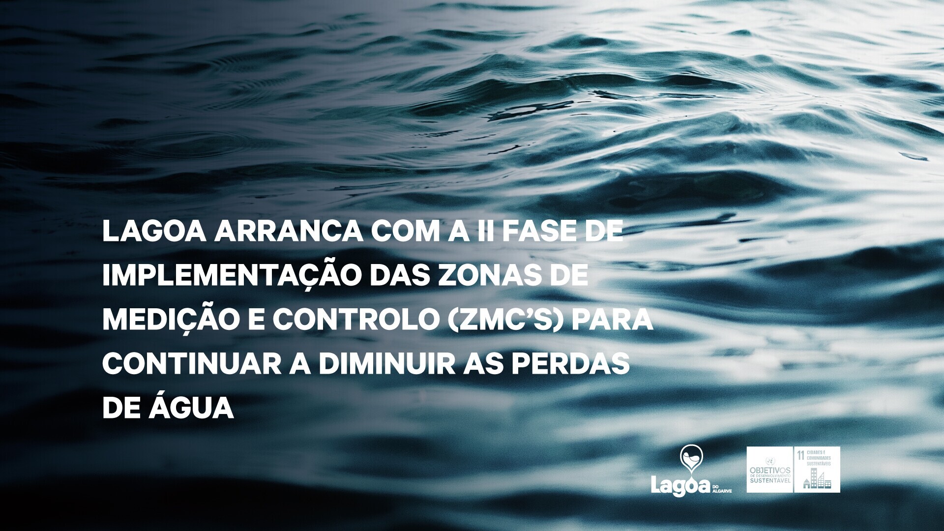 Lagoa arranca com a II Fase de Implementação das Zonas de Medição e Controlo (ZMC’S) para continu...