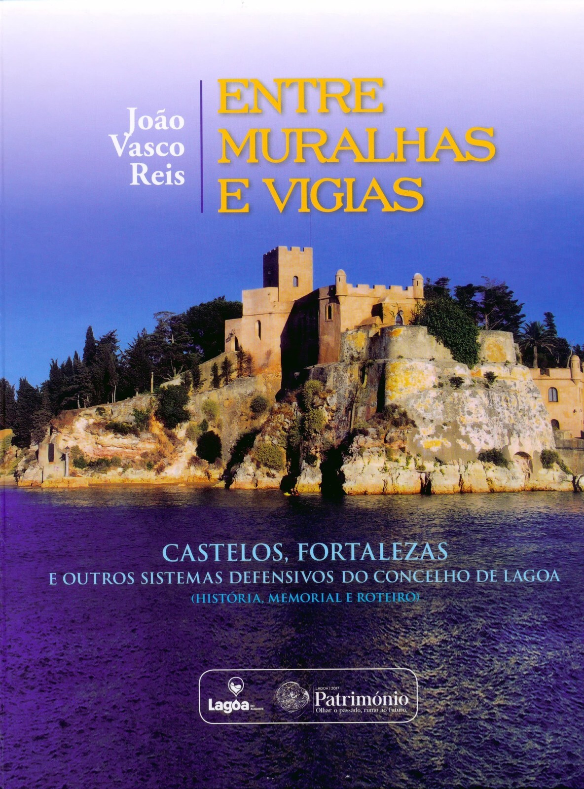 Entre Muralhas e Vigias