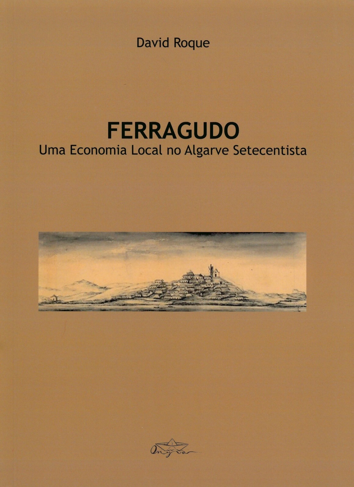 Ferragudo Uma Economia Local no Algarve Setecentista