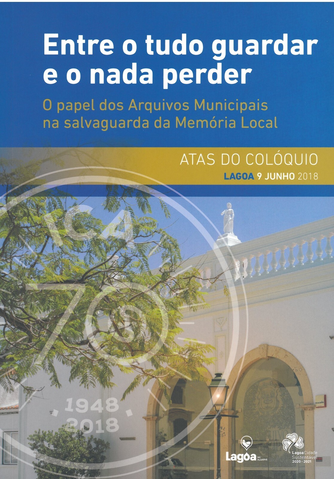 Entre o tudo guardar e o nada perder